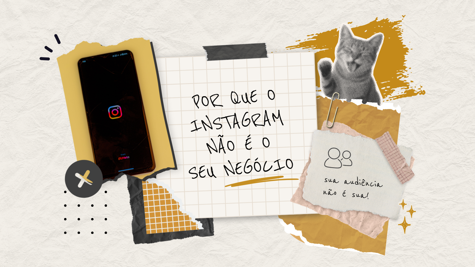 Por que o Instagram não é o seu negócio (e o que construir em vez disso)