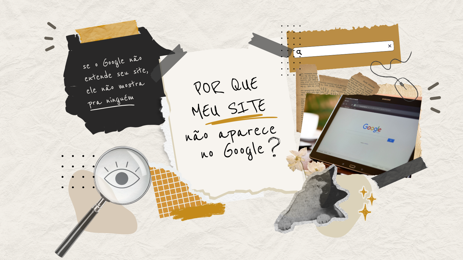 Por que meu site não aparece no Google?
